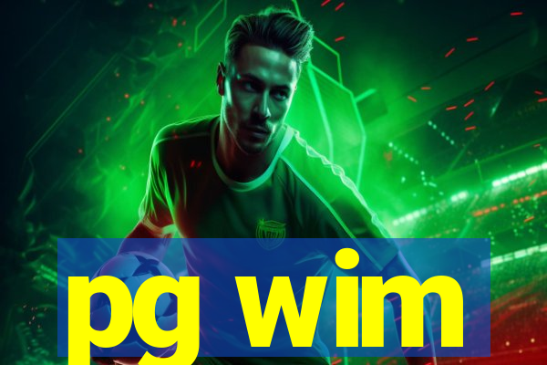 pg wim